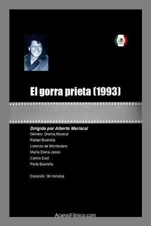 El gorra prieta's poster