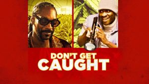 Don't Get Caught's poster