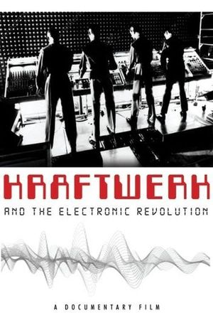 Kraftwerk and the Electronic Revolution's poster