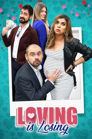 Loving Is Losing's poster