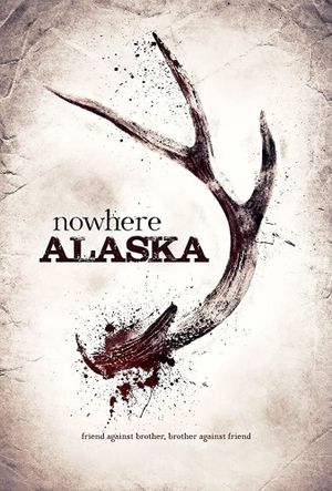 Nowhere Alaska's poster