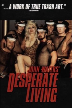 Desperate Living's poster