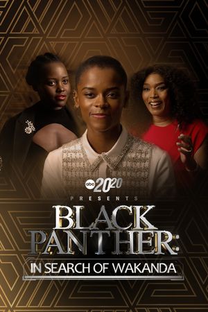 20/20 Presents Black Panther: In Search of Wakanda's poster image