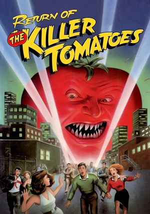 Return of the Killer Tomatoes!'s poster