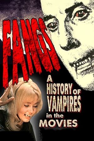 Fangs! A History of Vampires in the Movies's poster