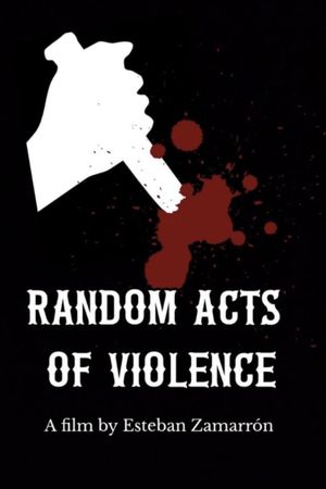 Random Acts Of Violence's poster