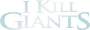 I Kill Giants's poster