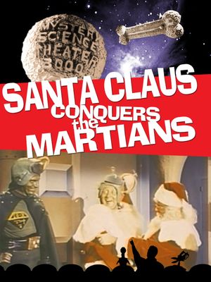 Mystery Science Theater 3000: Santa Claus Conquers the Martians's poster