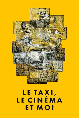 Le taxi, le cinéma et moi's poster