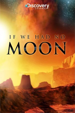 If We Had No Moon's poster