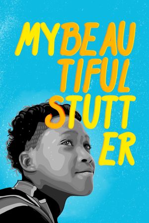 My Beautiful Stutter's poster