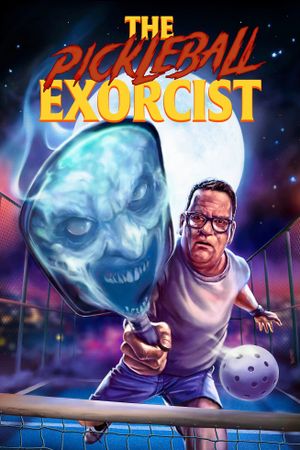 The Pickleball Exorcist's poster