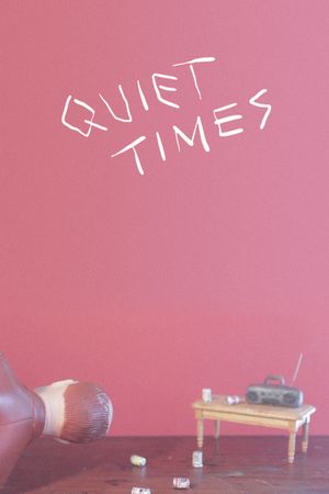 Quiet Times's poster