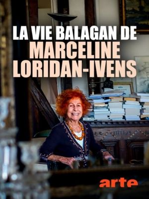 La vie balagan de Marceline Loridan-Ivens's poster