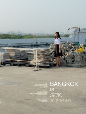 Bangkok is sick.'s poster