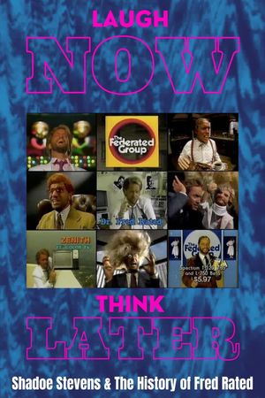 Laugh Now, Think Later: Shadoe Stevens & The History of Fred Rated's poster image