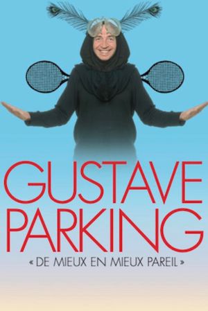 Gustave Parking - Better and Better but Same's poster