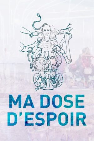 Ma dose d'espoir's poster