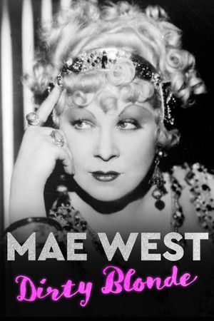 Mae West: Dirty Blonde's poster