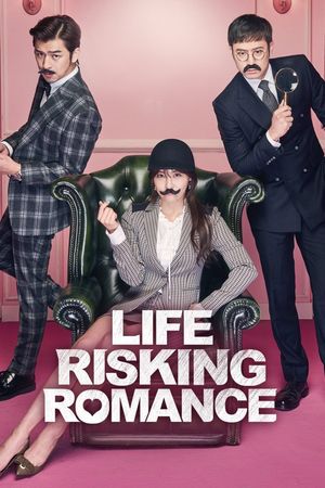 Life Risking Romance's poster