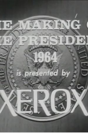 The Making of the President: 1964's poster
