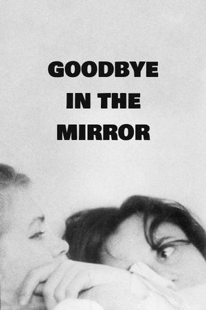 Goodbye in the Mirror's poster