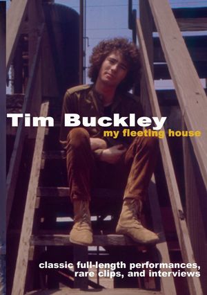 Tim Buckley: My Fleeting House's poster