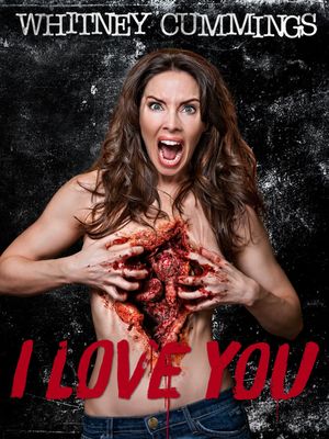 Whitney Cummings: I Love You's poster