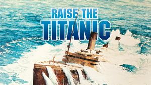 Raise the Titanic's poster