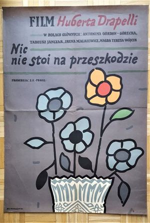 Nic nie stoi na przeszkodzie's poster