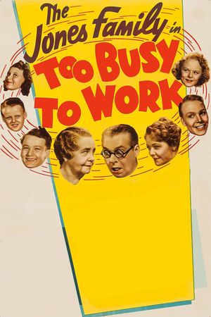 Too Busy to Work's poster