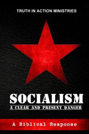 Socialism: A Clear and Present Danger's poster
