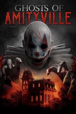 Ghosts of Amityville's poster