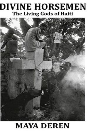 Divine Horsemen: The Living Gods of Haiti's poster