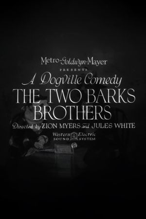 The Two Barks Brothers's poster