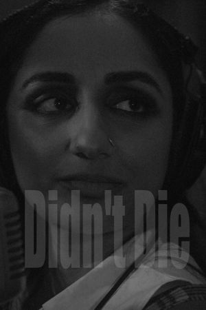Didn't Die's poster