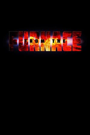 From the Furnace's poster