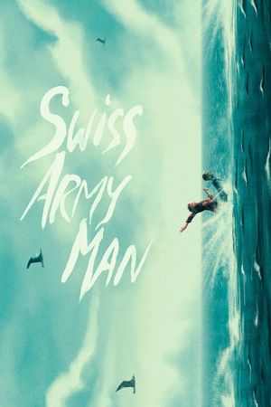 Swiss Army Man's poster