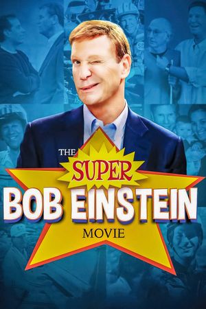 The Super Bob Einstein Movie's poster