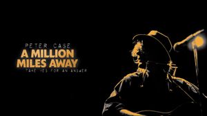 Peter Case: A Million Miles Away's poster