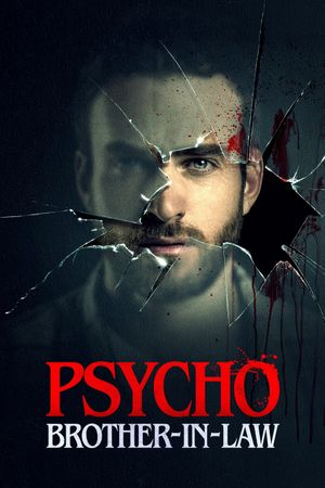 Psycho Brother-In-Law's poster image