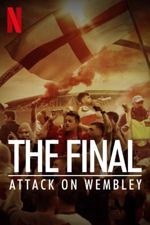 The Final: Attack on Wembley's poster