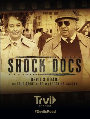 Devil's Road: The True Story of Ed and Lorraine Warren's poster
