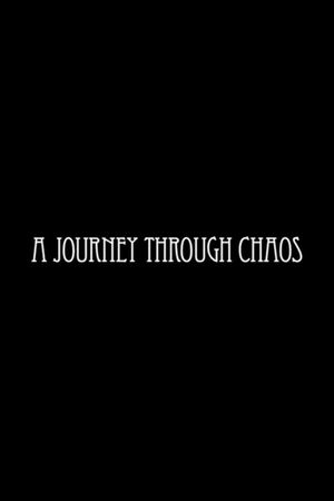 A Journey Through Chaos's poster