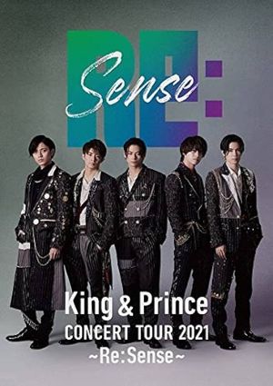 King & Prince CONCERT TOUR 2021 ～Re:Sense～'s poster