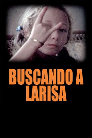 Buscando a Larisa's poster