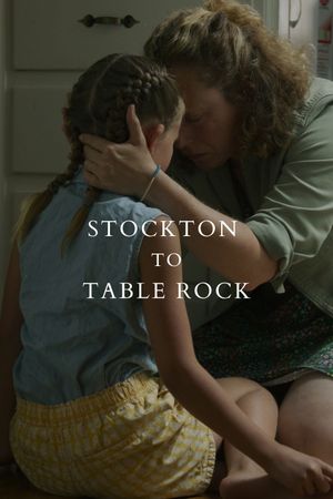 Stockton to Table Rock's poster
