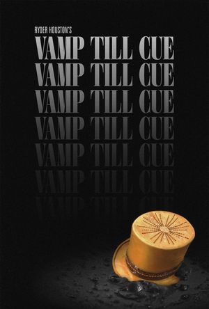 Vamp Till Cue's poster