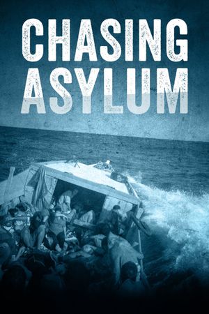 Chasing Asylum's poster