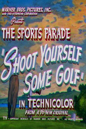 Shoot Yourself Some Golf's poster